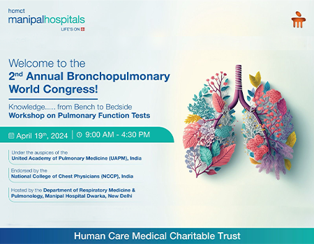 Annual Bronchopulmonary World Congress | Manipal Hospitals Delhi 