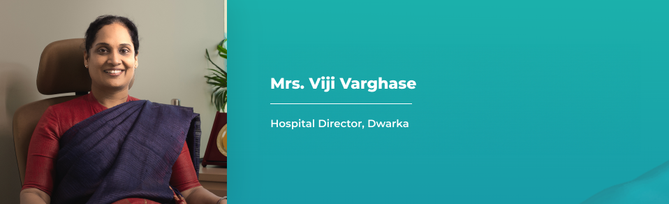 Mrs. Viji Varghase - Hospital Director, Dwarka