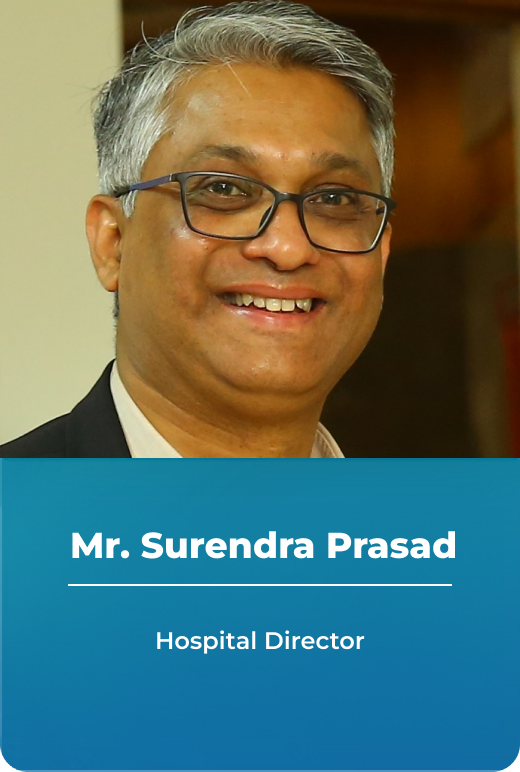 Mr. Surendra Prasad - Director, Manipal Hospital Goa