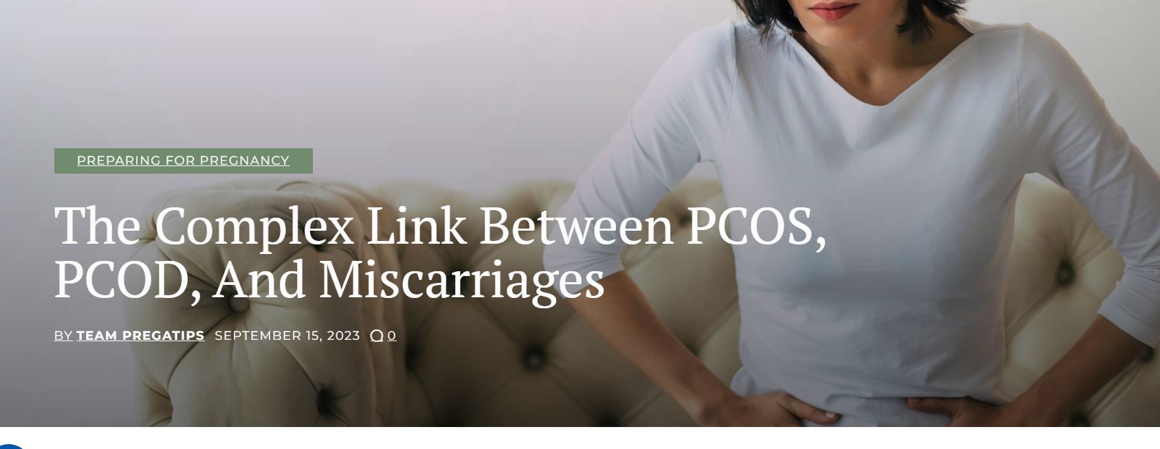 Complex Link Between PCOS, PCOD, And Miscarriages