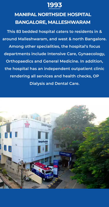 MANIPAL NORTHSIDE HOSPITAL BANGALORE, MALLESHWARAM