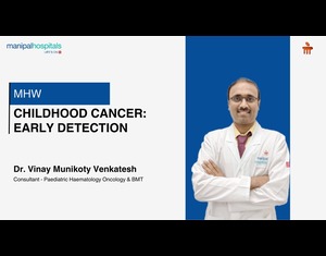 Childhood Cancer: Dr. Vinay Munikoty Venkatesh on Early Detection | Manipal Hospital Whitefield