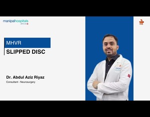 Slipped Disc I  Dr. Abdul Aziz Riyaz I Manipal Hospital Varthur Road