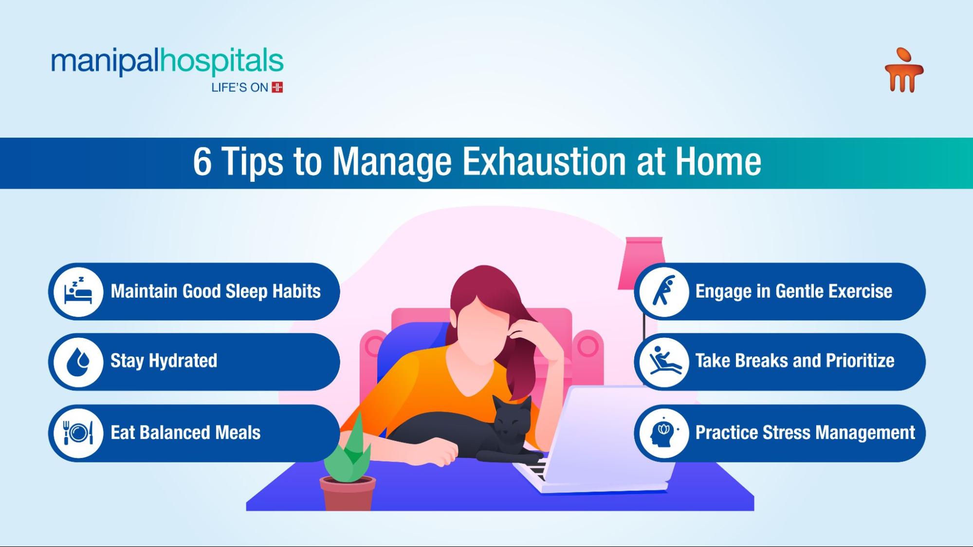 6 Tips to manage exhaustion at home