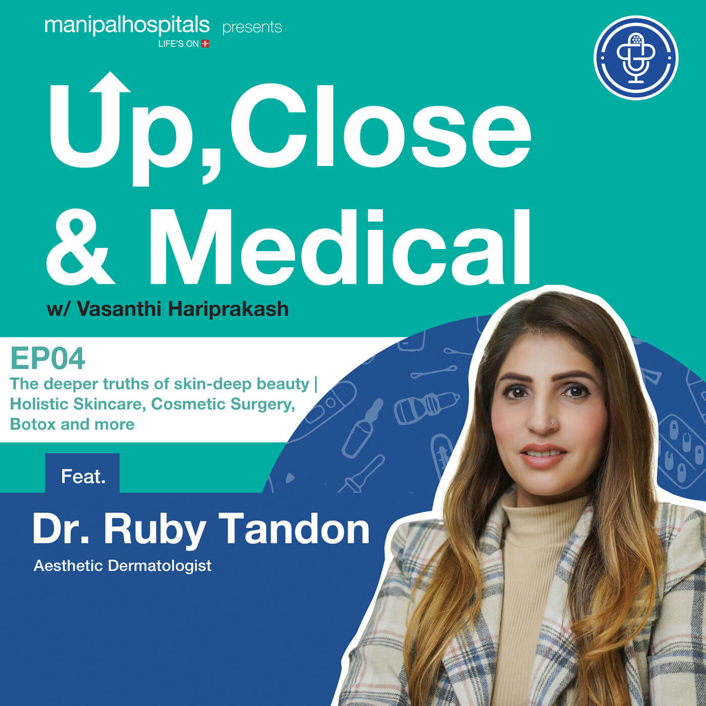 Skin Deep Beauty - Dr. Ruby Tandon Manipal Hospitals