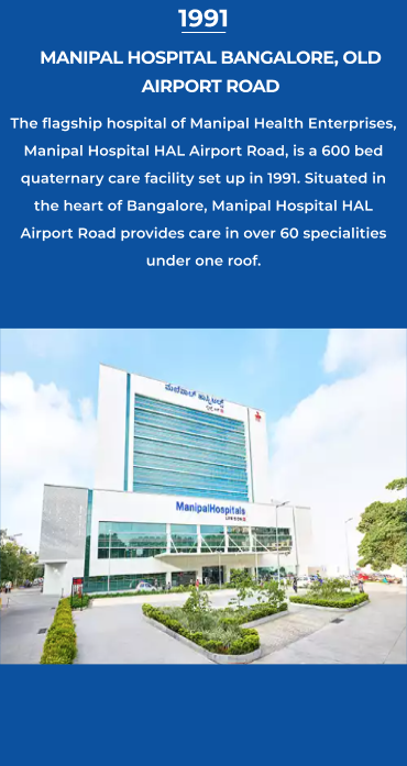 MANIPAL HOSPITALS BANGALORE, OLD AIRPORT ROAD