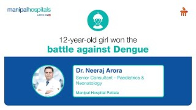12-year-old-girl-won-the-battle-against-dengue-dr-neeraj-arora-mh-patiala_(1).jpeg